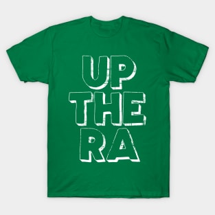 Up The Ra! T-Shirt